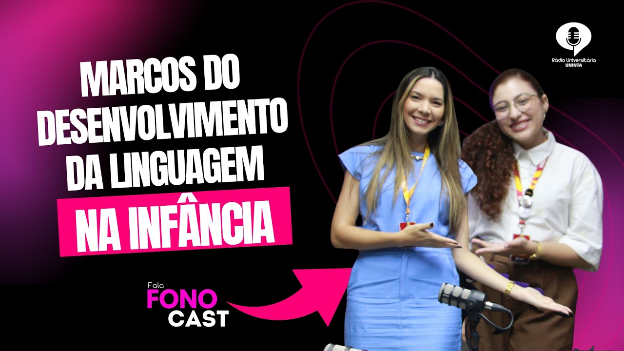 PODCAST FALAFONO - EP #01 | Marcos do desenvolvimento da linguagem na infância