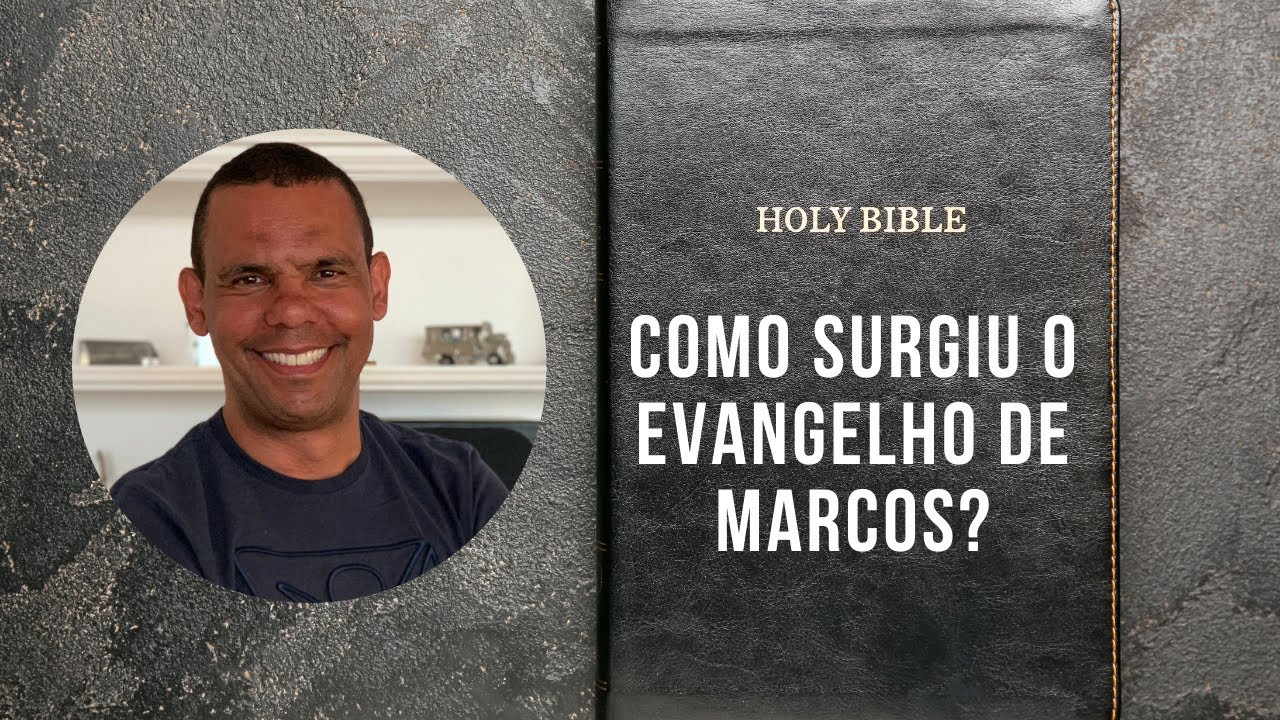 COMO SURGIU O EVANGELHO DE MARCOS