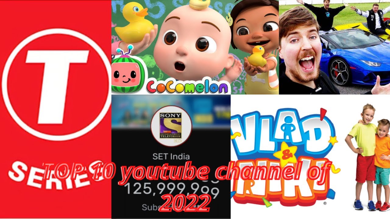 Top 10 most subscribed  channel in the world 2022 / Top 10
