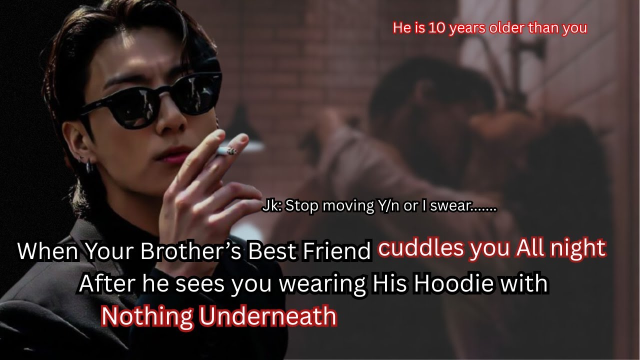 Когда лучший друг твоего брата обнимается после всей ночи, увидев тебя в своей толстовке 