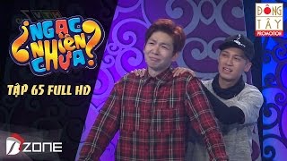 NGẠC NHIÊN CHƯA 2016 | TẬP 65 FULL HD: TRONIE NGÔ, KELVIN KHÁNH, TIÊU CHÂU NHƯ QUỲNH, ÁI PHƯƠNG