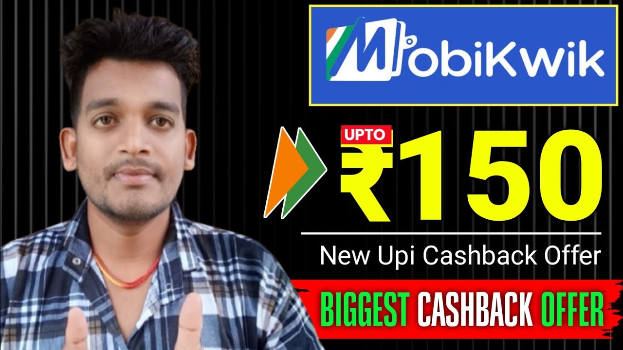 😍 Mobikwik UPI upto ₹150 cashback | mobikwik Biggest cashback offer | Bikash tech
