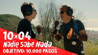 NADIE SABE NADA 10x04 | Objetivo: 10.000 pasos (HBO Max 16)