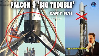 SpaceX Falcon 9 is in big trouble! Can't launch...