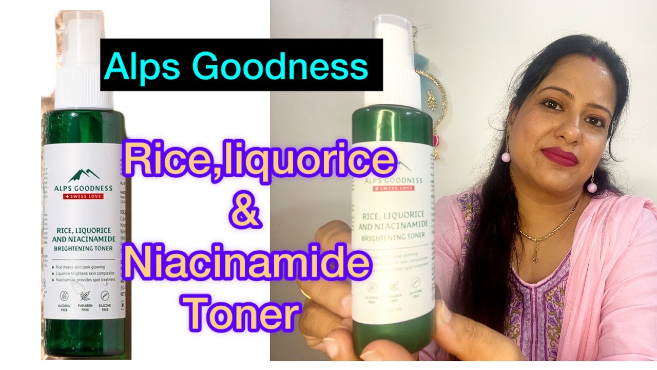 Why Toners r important for our skin?Alps Goodness Rice,Liquorice & Niacinamide/review & demo