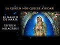 Dios Nos Quiere Ayudar! El Manto de María: Una Consagración Mariana para Ayuda Celestial