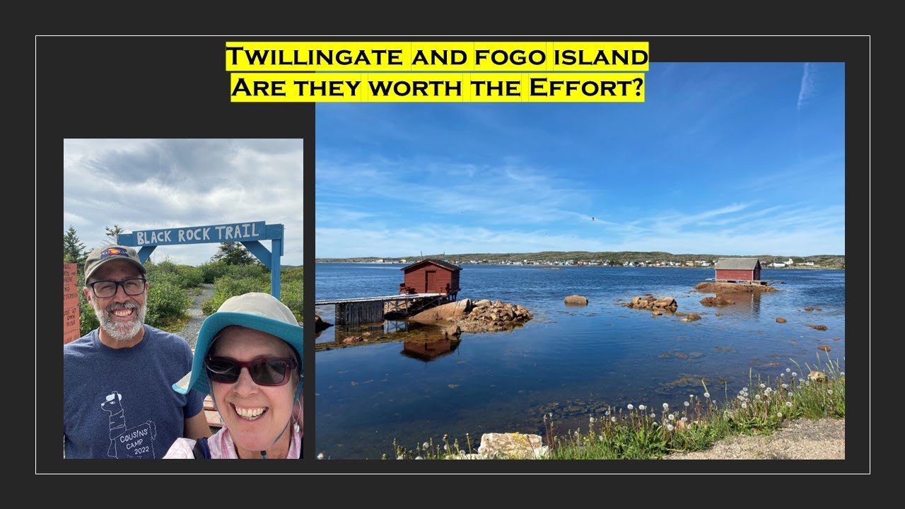Twillingate and Fogo Island Are Worth the Effort ? YouTube