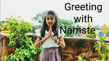 Namaste 🙏- The Traditional Indian  Greeting