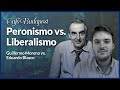 Café Budapest:  PERONISMO vs. LIBERALISMO. Debate entre Eduardo Blasco y Guillermo Moreno