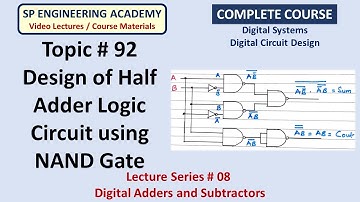 92 Design of Half Adder Logic Circuit using NAND Gate