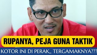 Rupanya peja Guna Taktik Kotor Ini Di Perak Tergamaknya 