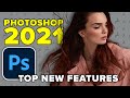 Photoshop 2021 TOP  NEW Features + BONUS TIPS