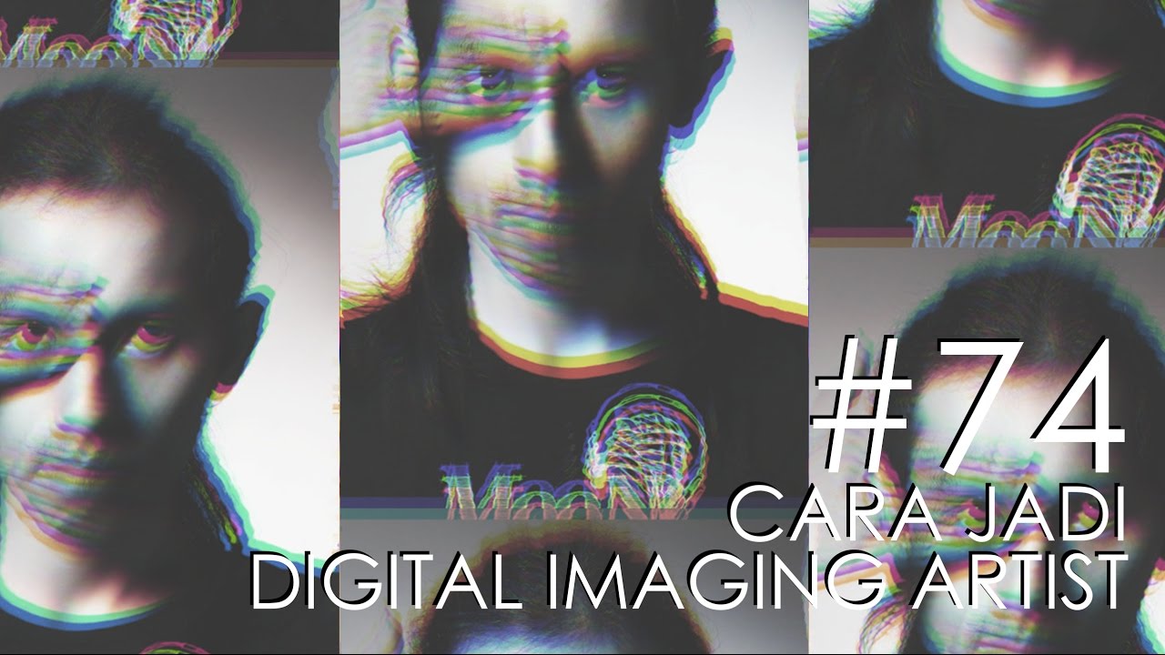 #74 CARA JADI DIGITAL IMAGING ARTIST 