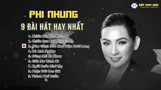 9 bài hát của Phi Nhung hay nhất