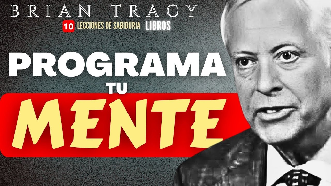 TU MENTE ENCUENTRA LAS SOLUCIONES"- BRIAN TRACY - YouTube