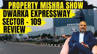 Dwarka Expressway Sector 109 Gurgaon Review | Property Mishra Show