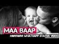 Mere Maa - Baap | MS Ad | New Haryanvi WhatsApp Status Video 2018 | Maa Status | Papa Status Whatsapp Status Video Download Free