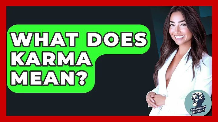 What Does Karma Mean? - Philosophy Beyond