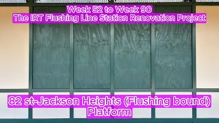 82 st-Jackson Heights (Flushing bound) Platform Full Renovation Documentary