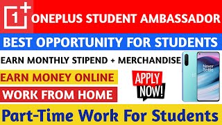OnePlus Student Ambassador Program || Part-Time Job For Students || Work From Home Jobs || Free Jobs