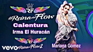 La Reina Del Flow, Mariana Gómez - Calentura (Official Cover Audio) Irma El Huracán, LaReinaDelFlow2