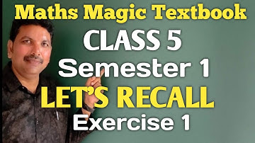5వ తరగతి/గణిత మ్యాజిక్ పాఠ్యపుస్తకం/మనం గుర్తుచేసుకుందాం/వ్యాయామం 1/సెమిస్టర్ 1