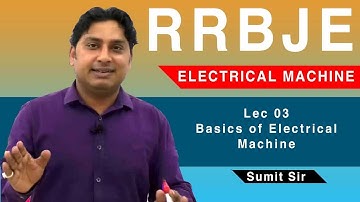 Lec 03 Basic of Electrical Machine | RRBJE