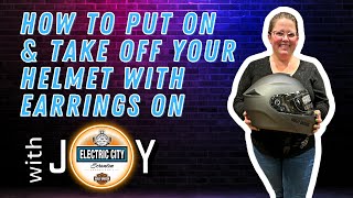 How To Put On & Take Off Your Helmet Without Snagging Your Earrings
