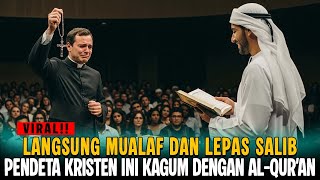 VIRAL‼️ PENDETA KRISTEN LANGSUNG LEPAS SALIB DAN BERSYAHADAT USAI DENGAR AYAT INI DARI AL-QURAN