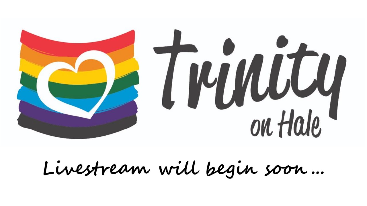 Trinity on Hale - May 23, 2021