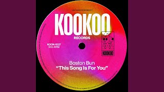 This Song Is For You - Boston Bun