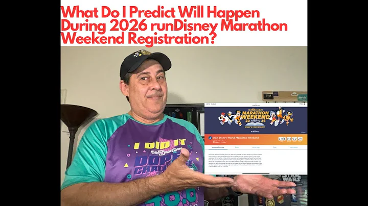 Going Over 2026 runDisney Marathon Weekend Registration.  Predictions, Tips and Magical Luck!