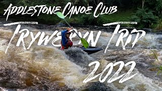 Addlestone Canoe Club Tryweryn Trip 2022