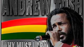 Andrew Tosh - Why Must I Cry chords