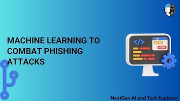 Machine Learning to Combat Phishing Attacks