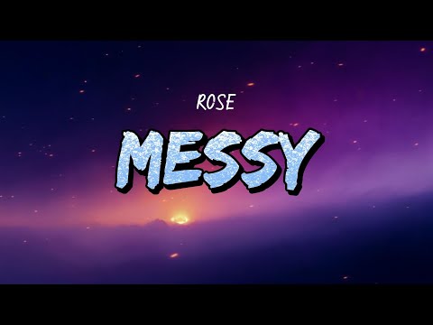 ROSÉ - Messy (Lyrics)