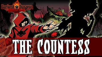 Darkest Dungeon Season 3 - THE COUNTESS - Episode 79