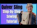"Quiver Sling" by Country Cow Designs | A Step-by-Step Bag Making Sewing Tutorial (August 4, 2025)