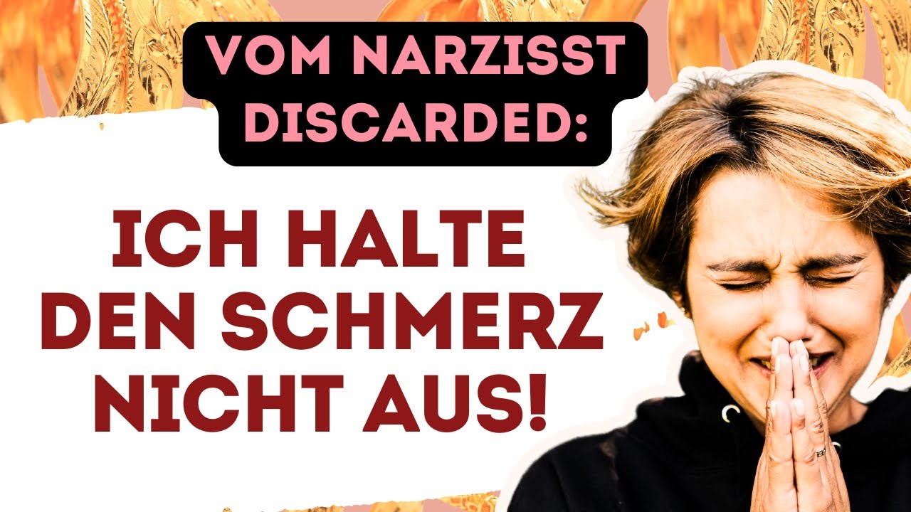 Der unerträgliche Schmerz nach dem Discard durch den Narzisst (und wie Du ihn überwindest)