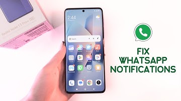 How to Fix Invisible WhatsApp Notifications on Xiaomi Redmi Note 13 Pro+ 5G: Quick Guide