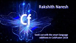 CF Summit 2018: Geek out with the smart language additions in ColdFusion 2018