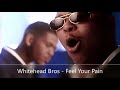 Whitehead Brothers - Feel Your Pain