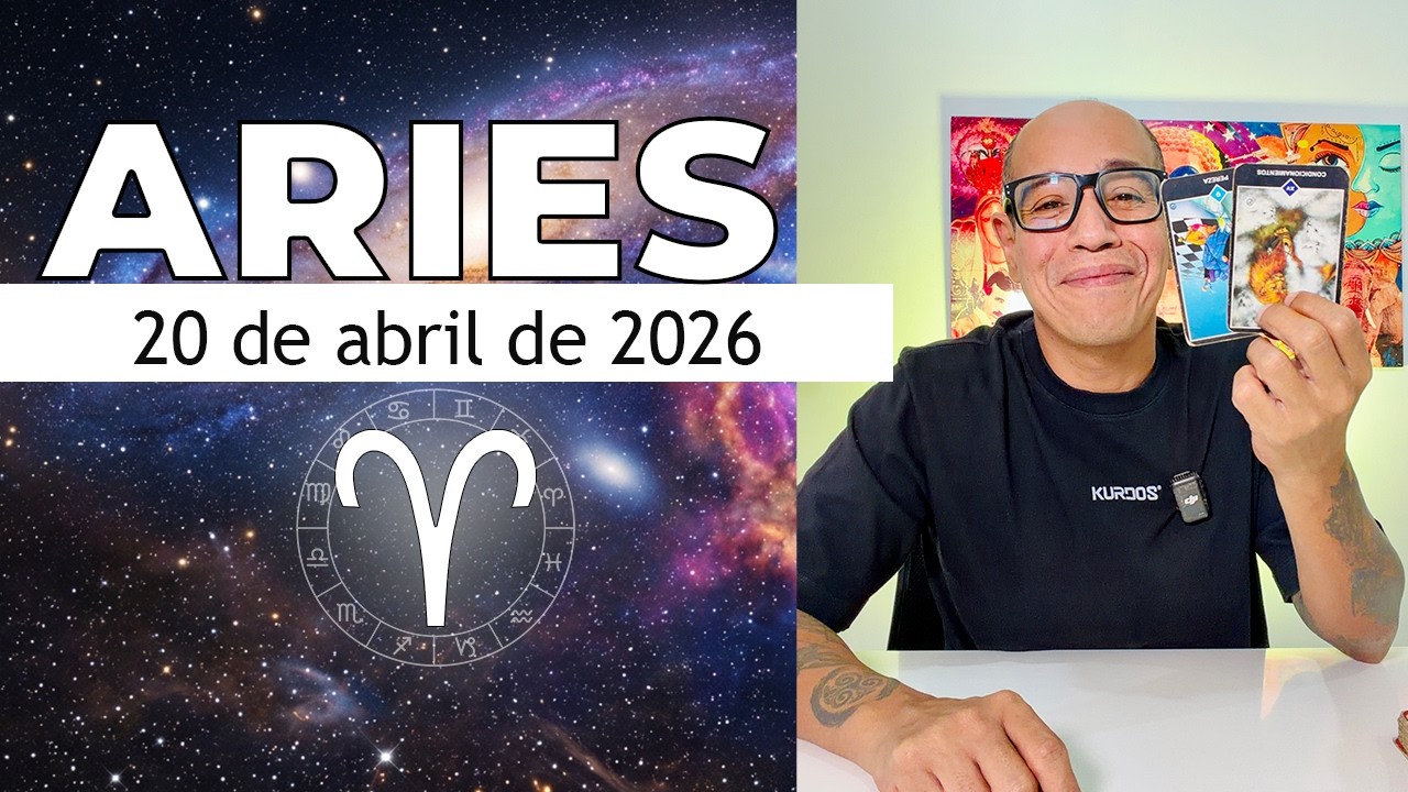 ARIES | Horóscopo de hoy 20 de Abril 2026 - YouTube