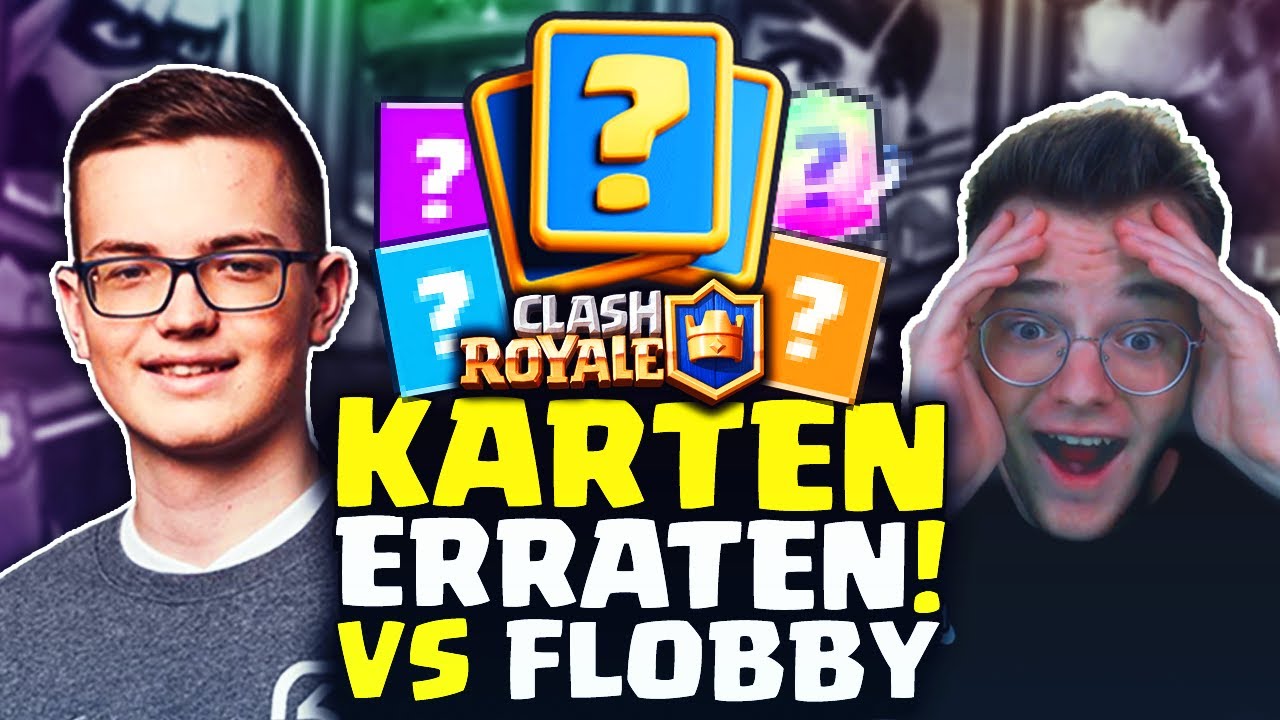 😂WELCHE KARTE IST DAS?! vs. FlobbyCR! | Clash Royale Deutsch - YouTube