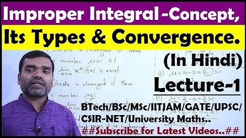 Improper Integral - Concept & Its type in Hindi