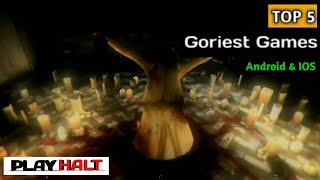 Top 5 Goriest Game for Android/IOS | PlayHalt | screenshot 3
