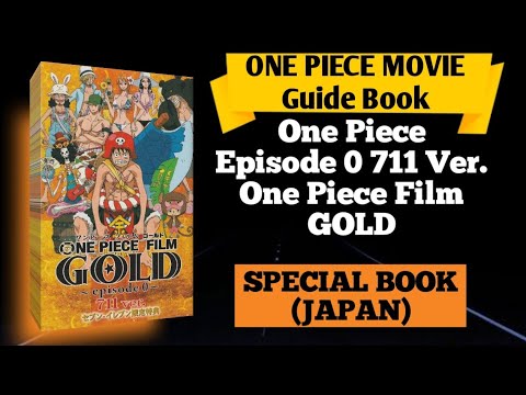 One Piece Film Gold Episode 0 711 ver. Film Gold Guide Book 