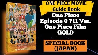 One Piece Film Gold Episode 0 711 ver. Film Gold Guide Book