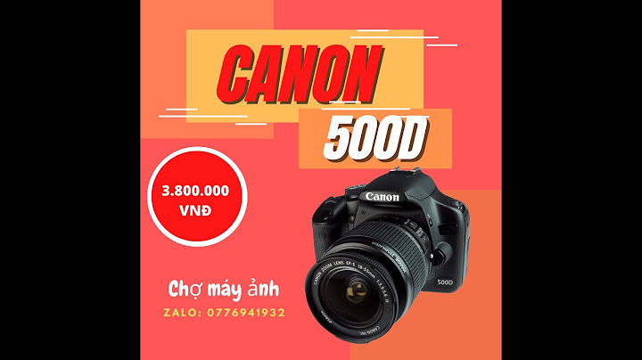 Đánh giá canon 500d site tinhte.vn năm 2024