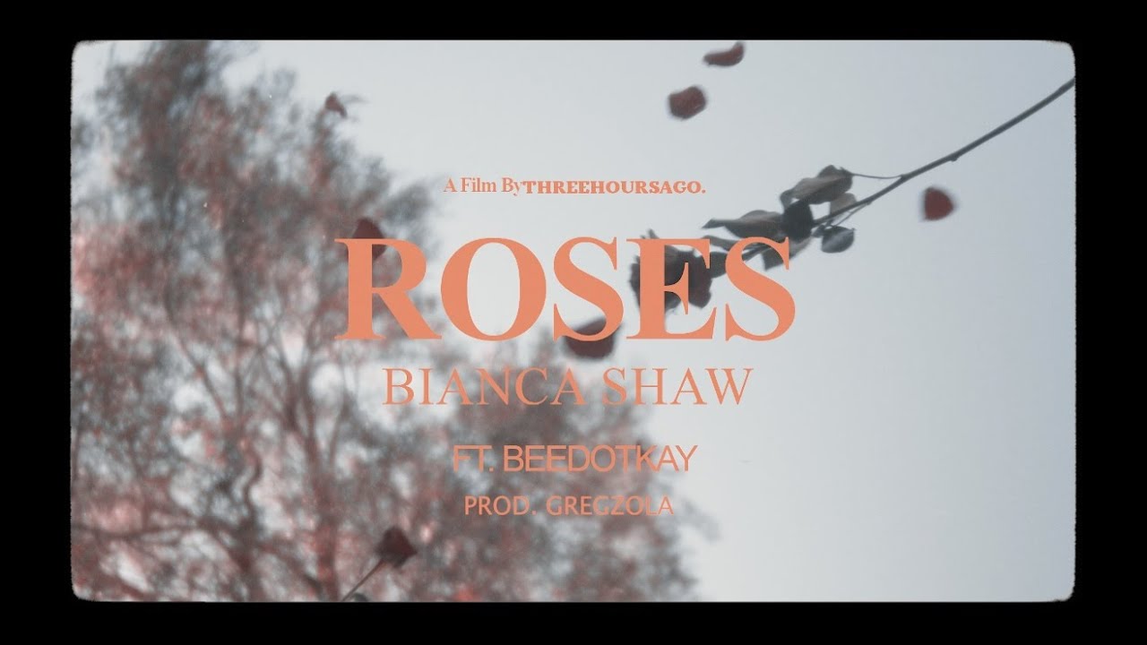 Bianca Shaw - Roses (Official Video)